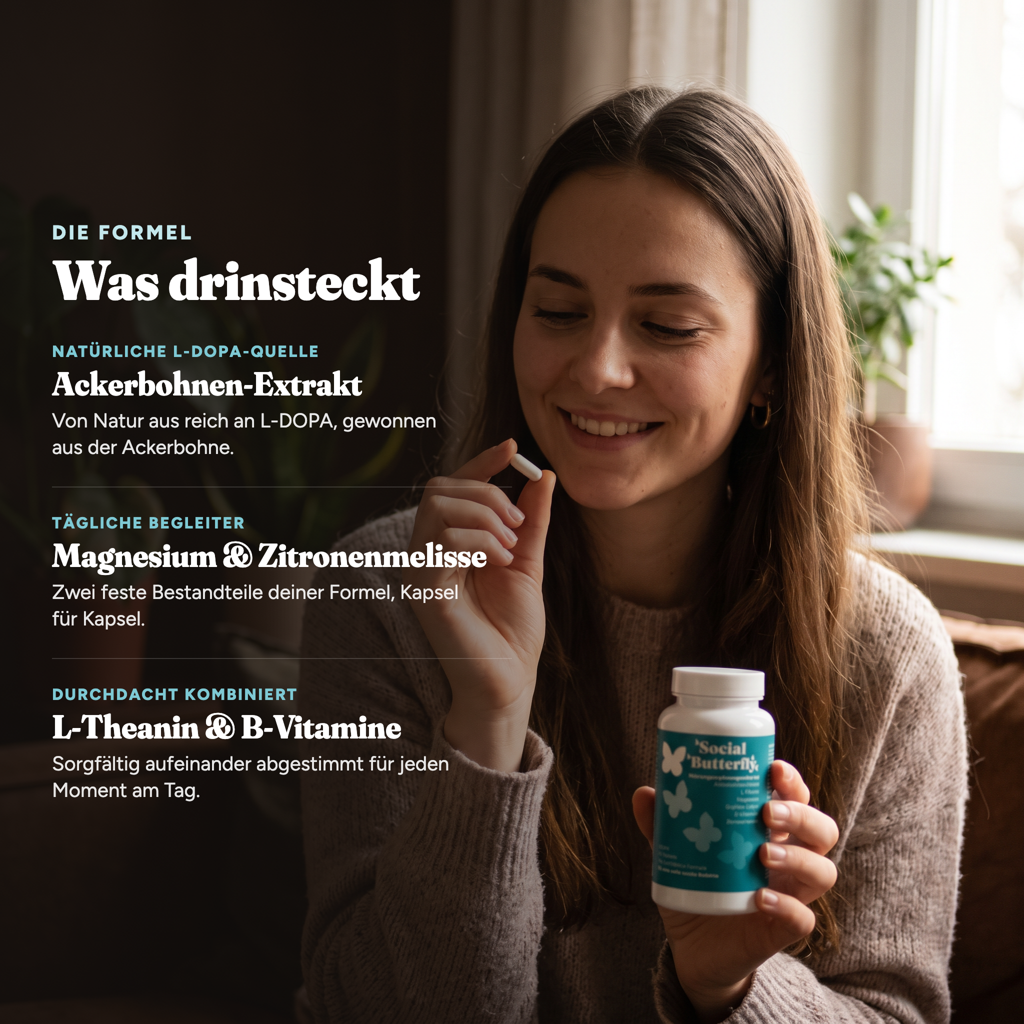 Was drinsteckt: Ackerbohnen-Extrakt, Magnesium, Zitronenmelisse, L-Theanin und B-Vitamine