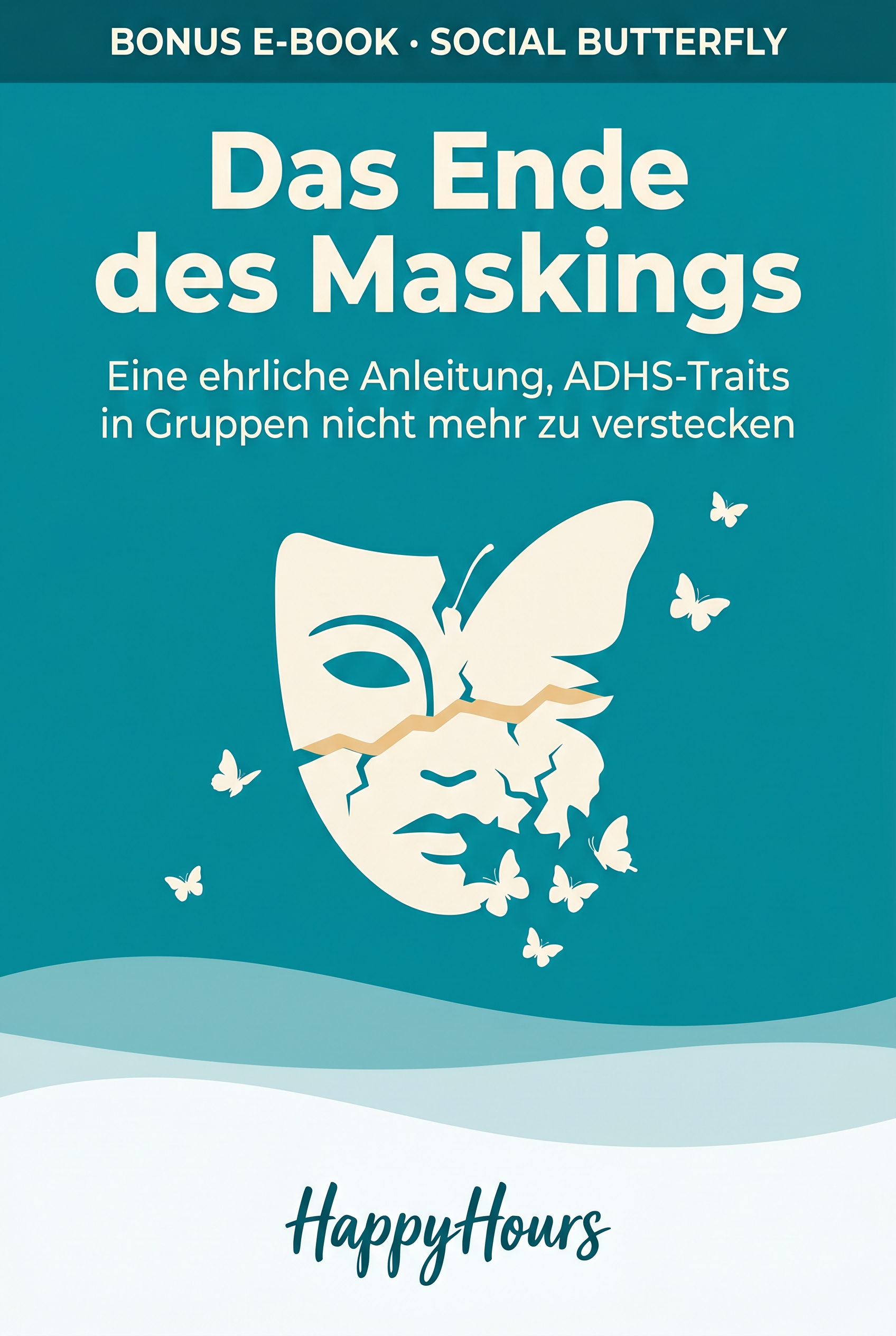 Das Ende des Maskings